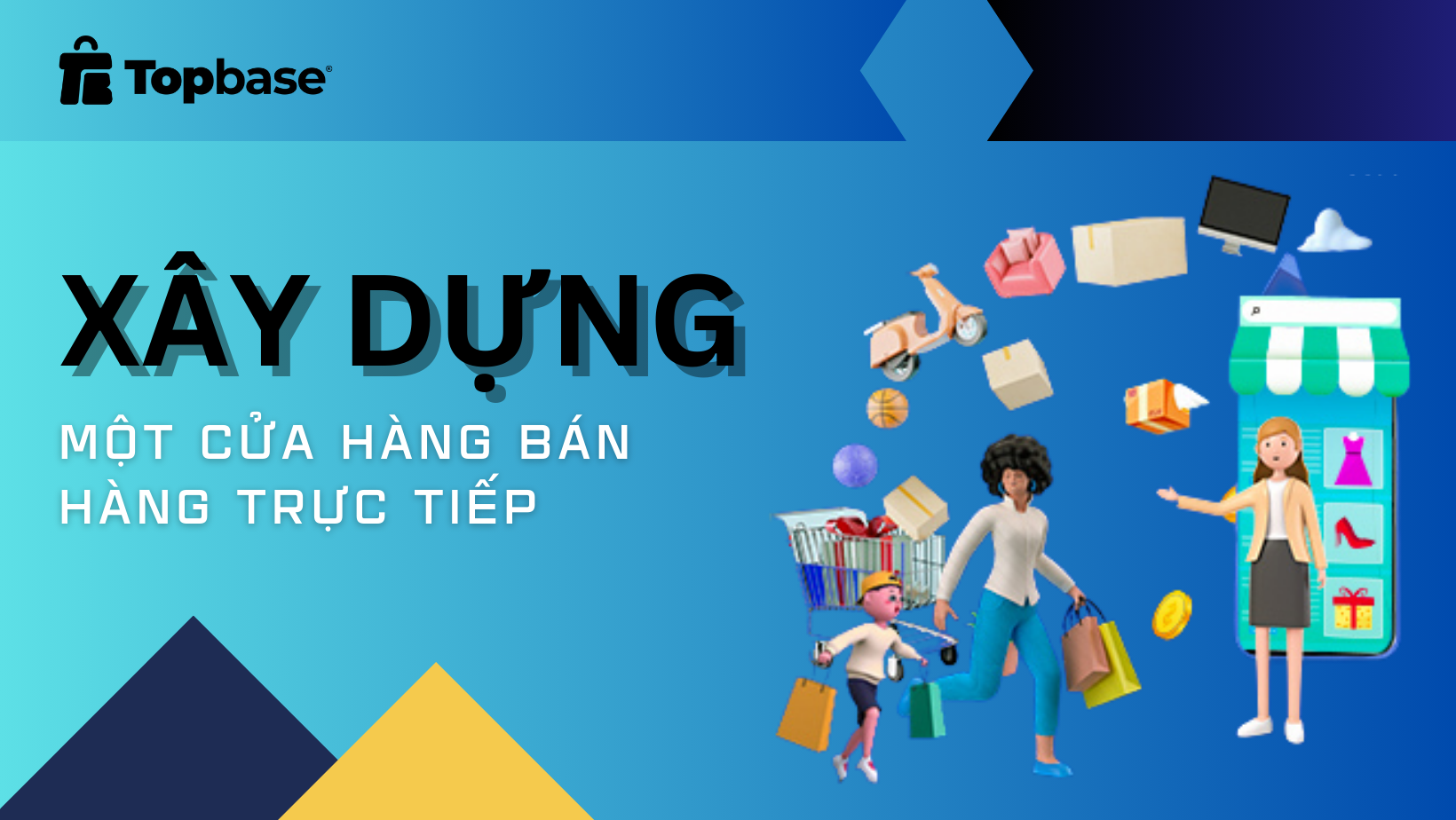 Xây dựng một cửa hàng bán hàng trực tiếp từ đầu.