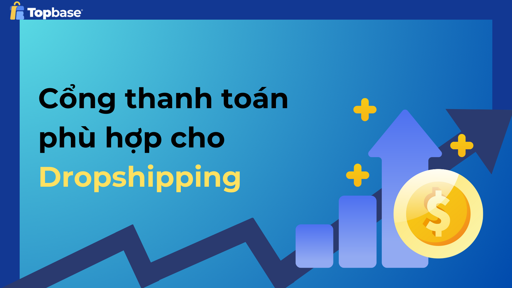 Cổng thanh toán phù hợp cho Dropshipping