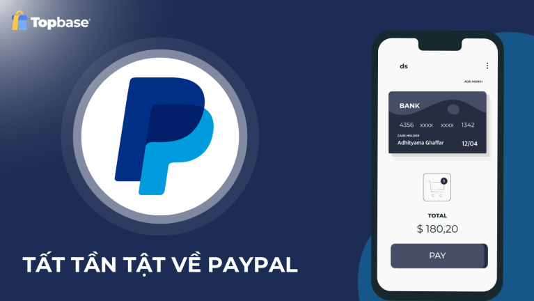 Paypal là gì? Hướng dẫn dăng ký Paypal đầy đủ và mới nhất 2023